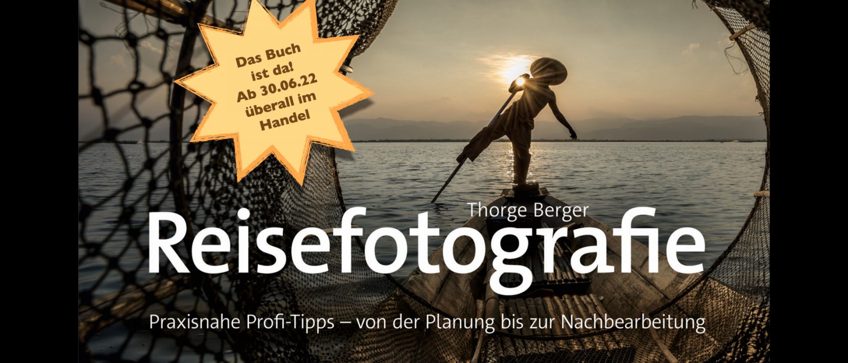 Das Reisefotografie-Buch von Thorge Berger ist da