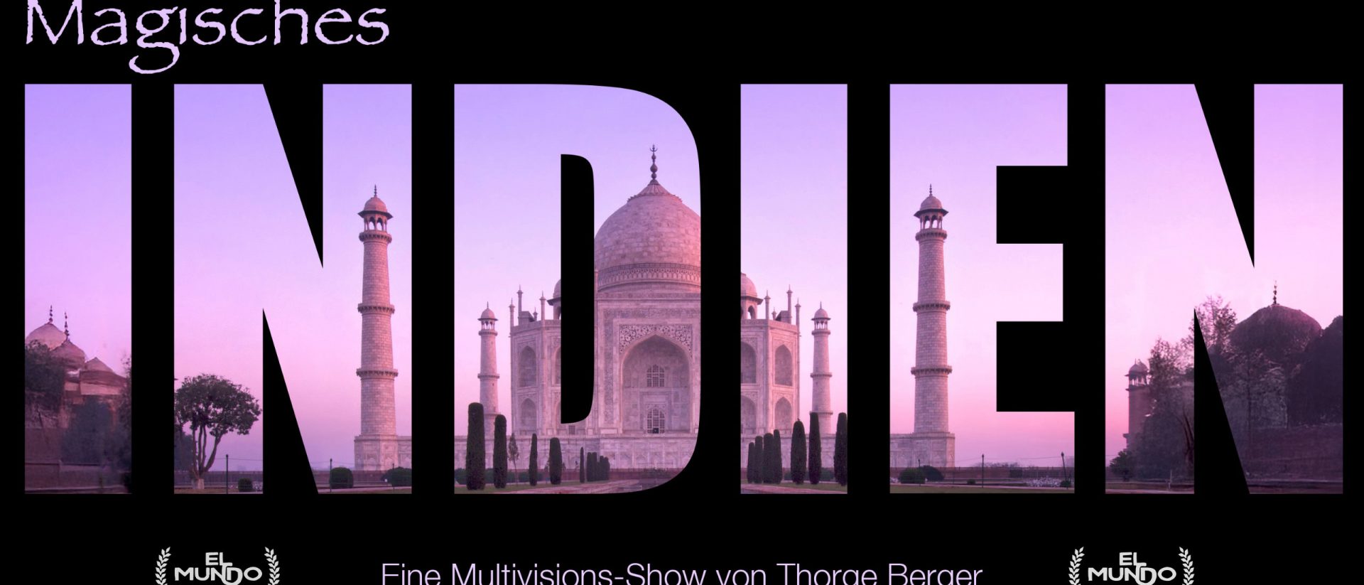 Magisches INDIEN - eine preisgekrönte Live-Reportage von Thorge Berger