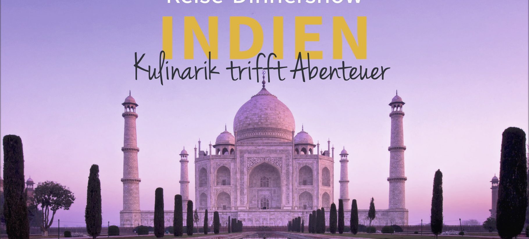 Reise-Dinnershow INDIEN